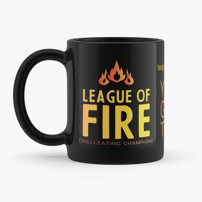 League Of Fire - YOU GOT THIS -Mug